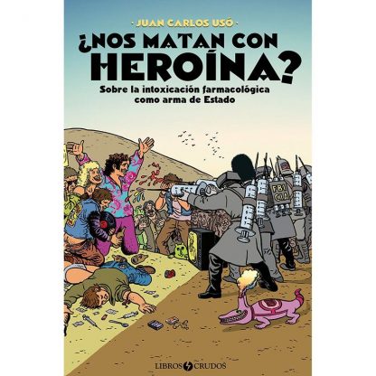 Portada de Juan Carlos Usó — ¿Nos matan con heroína?
