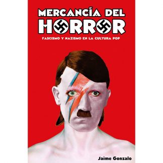 Jaime Gonzalo, "Mercancia del horror"